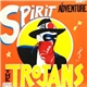 The Trojans - Spirit Of Adventure